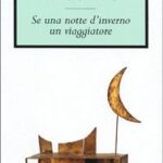 Copertina del libro di Italo Calvino Se una notte d'inverno un viaggiatore